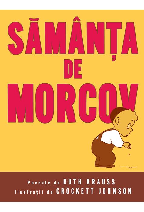 Sămânţa de morcov | paperback