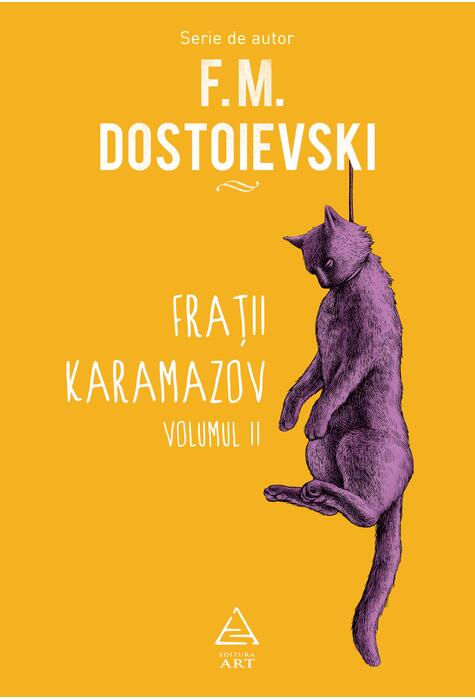 Frații Karamazov. Volumul 2