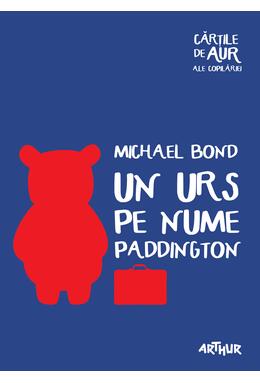 Un urs pe nume Paddington | Cărțile de aur ale copilăriei