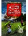 Alice în Ţara Minunilor. Alice în Ţara din Oglindă - thumb 1