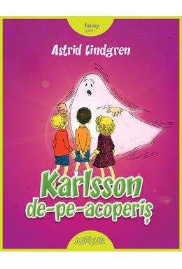 Superpachetul Lindgren ( Karlsson de-pe-acoperiş, Ronia, fată de tâlhar, Pippi Șosețica, Pippi Șosețica se îmbarcă)