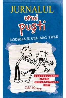 Jurnalul unui puşti 2. Rodrick e cel mai tare