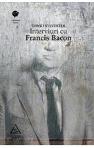 Interviuri cu Francis Bacon. Brutalitatea realităţii