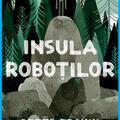 Insula roboților - gallery small 