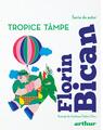 Pachet de autor Florin Bican ( Și v-am spus povestea așa, Tropice tâmpe) - thumb 2