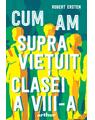 Pachet Robert Ersten ( Cum am supraviețuit clasei a VIII-a, Cum să spui te iubesc) - thumb 3