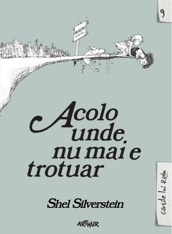 Pachet Shel Silverstein ( Povestea unchiului Shelby, Acolo unde nu mai e trotuar) - gallery big 2