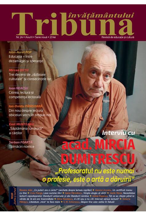 Tribuna Învățământului. Revista de educație și cultură Nr. 24/Decembrie 2021, Anul II, Serie Nouă