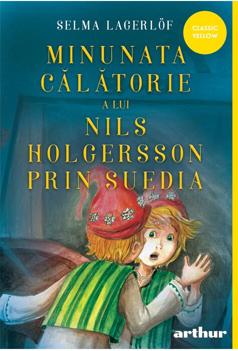 Minunata călătorie a lui Nils Holgersson prin Suedia | paperback