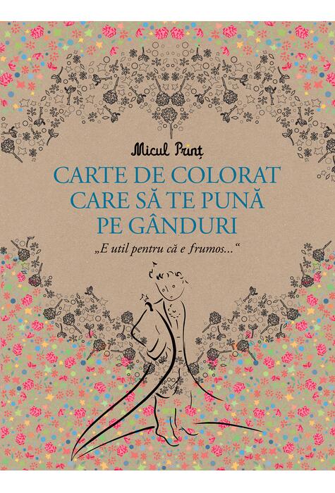 Micul Prinț - carte de colorat care să te pună pe gânduri