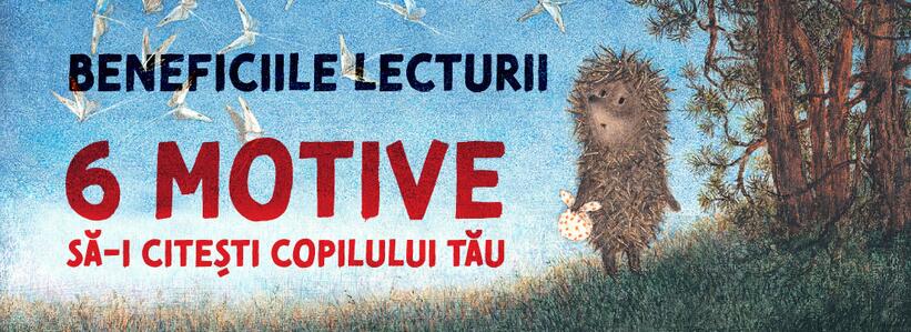 Beneficiile lecturii. 6 motive să-i citești copilului tău