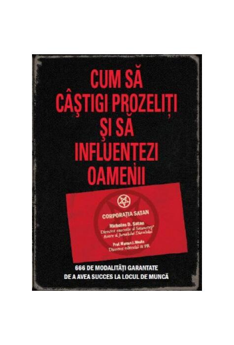 Cum să câştigi prozeliţi şi să influenţezi oamenii