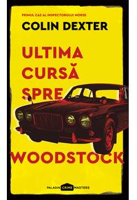 Ultima cursă spre Woodstock | paperback