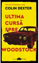 Ultima cursă spre Woodstock | paperback