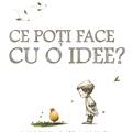 Ce poți face cu o idee? - gallery small 