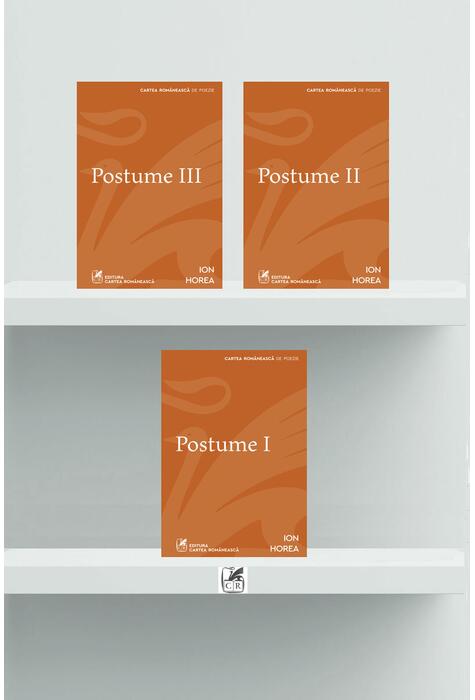 Pachet Postume Ion Horea ( 3 volume)