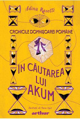 Pachet Domnișoara Poimâine ( Domnișoara Poimâine și joaca de-a Timpul, În căutarea lui Akum)