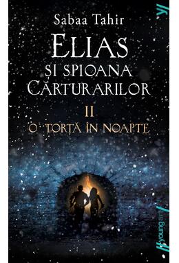 Pachet Elias si spioana Cărturarilor ( Focul din cenușă, O torță în noapte, Moartea la porți) paperback