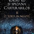 Pachet Elias si spioana Cărturarilor ( Focul din cenușă, O torță în noapte, Moartea la porți) paperback - gallery small 