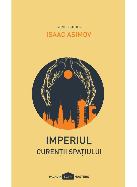 Pachet Asimov Imperiul ( O piatră pe cer (1950), Praf de stele (1951), Curenţii spaţiului (1952)) - gallery big 2