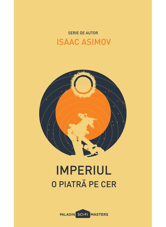 Pachet Asimov Imperiul ( O piatră pe cer (1950), Praf de stele (1951), Curenţii spaţiului (1952)) - gallery big 4