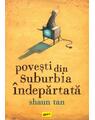 Pachet Shaun Tan ( Regulile verii, Sosirea, Povești din suburbia îndepărtată) - thumb 2