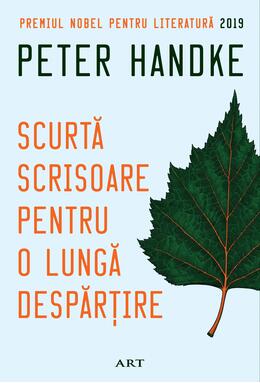 Pachet de autor Peter Handke ( Femeia stângace, Scurtă scrisoare pentru o lungă despărțire, Frica portarului înaintea loviturii de la 11 metri)