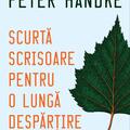 Pachet de autor Peter Handke ( Femeia stângace, Scurtă scrisoare pentru o lungă despărțire, Frica portarului înaintea loviturii de la 11 metri) - gallery small 