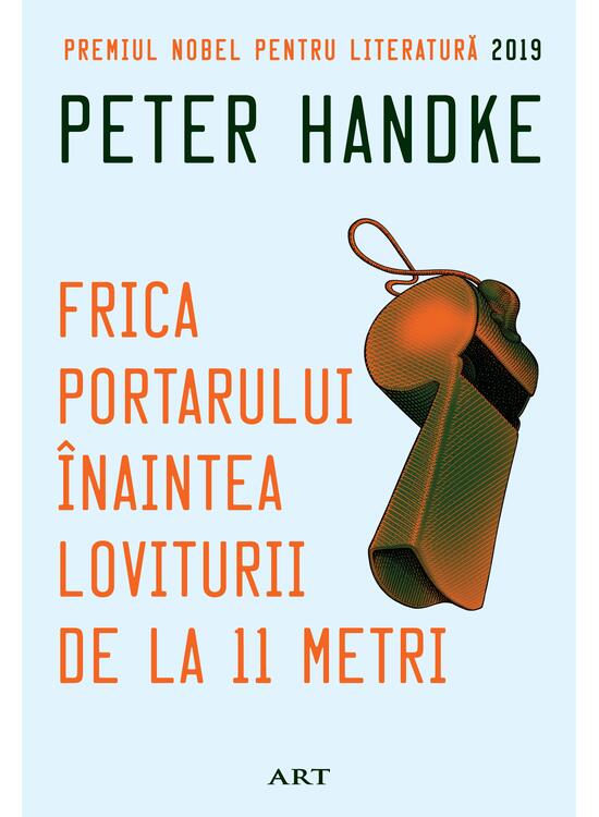 Pachet de autor Peter Handke ( Femeia stângace, Scurtă scrisoare pentru o lungă despărțire, Frica portarului înaintea loviturii de la 11 metri) - gallery big 5