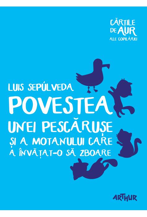 Povestea unei pescărușe și a motanului care a învățat-o să zboare | Cărțile de aur ale copilăriei