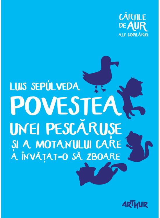 Povestea unei pescărușe și a motanului care a învățat-o să zboare | Cărțile de aur ale copilăriei - gallery big 1