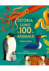 Istoria lumii în 100 de animale