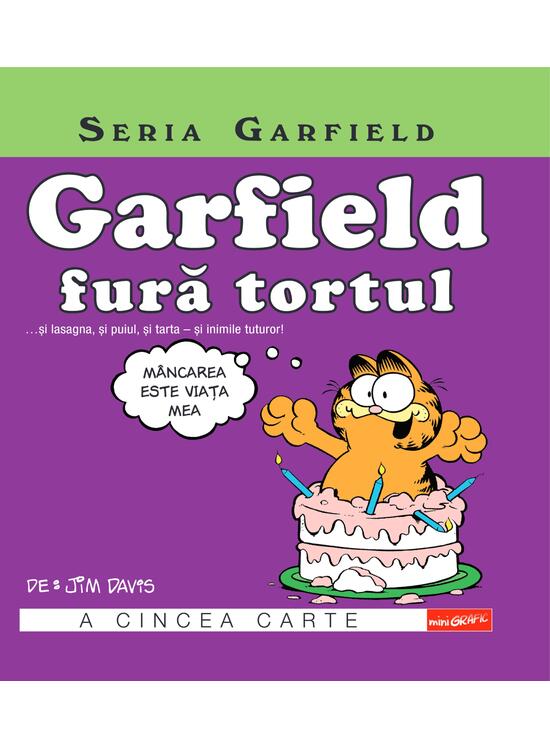 Seria Garfield #5. Garfield fură tortul... și lasagna, și puiul, și tarta - și inimile tuturor! - gallery big 1