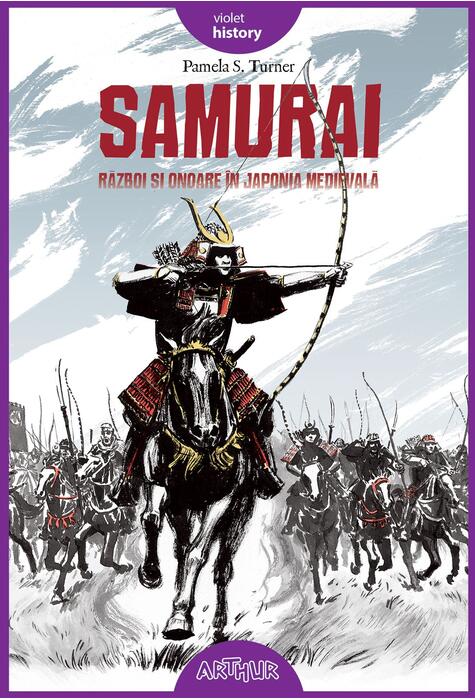 Samurai. Război și onoare în Japonia medievală