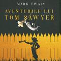 Aventurile lui Tom Sawyer | Mari Clasici Ilustrați - gallery small 