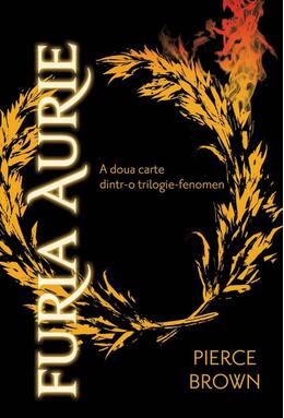 Pachet Pierce Brown (Furia Roșie, Furia Aurie, Furia Dimineții) | paperback