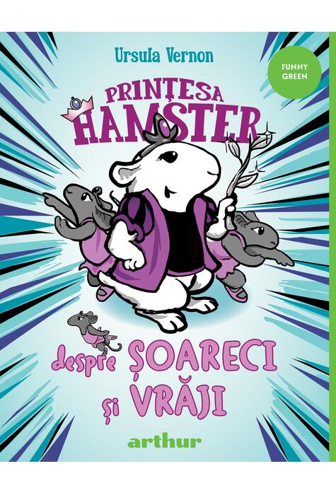 Prințesa Hamster #2. Despre șoareci și vrăji