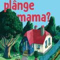 De ce plânge mama? - gallery small 