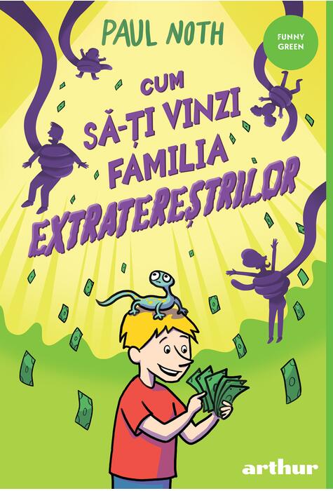 Cum să-ți vinzi familia extratereștrilor