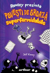 Rowley prezintă: Povești de groază superformidabile (3)