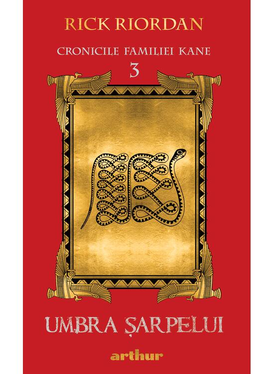 Cronicile familiei Kane (#3). Umbra șarpelui | paperback - gallery big 1