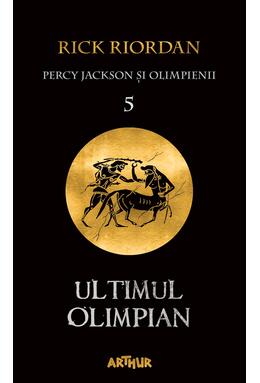 Percy Jackson și Olimpienii (#5). Ultimul Olimpian | paperback