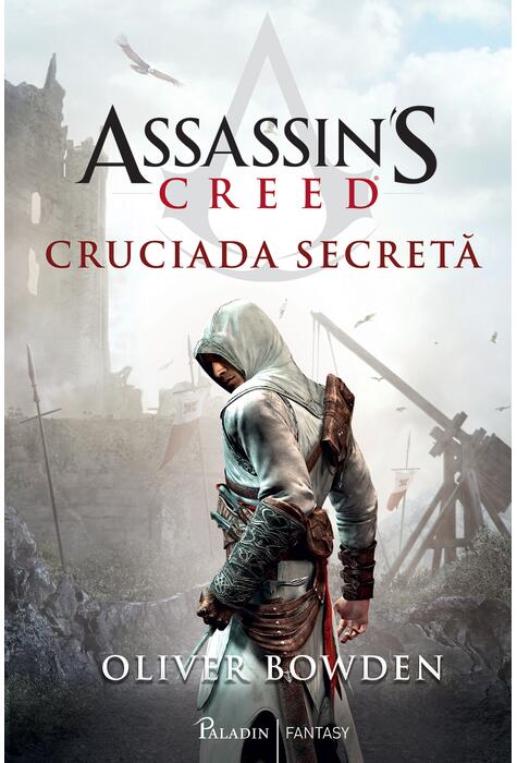 Assassin’s Creed (#3). Cruciada secretă