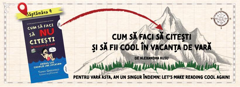 Cum să faci să citești și să fii cool în vacanța de vară - Alexandra Rusu