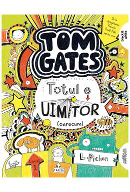 Tom Gates. Totul e uimitor (oarecum) (Vol. 3)