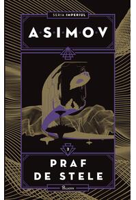 Pachet Asimov Imperiul | hardcover (O piatră pe cer, Praf de stele, Curenții spațiului)