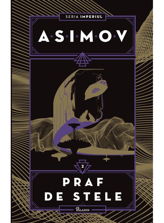 Pachet Asimov Imperiul | hardcover (O piatră pe cer, Praf de stele, Curenții spațiului) - gallery big 4