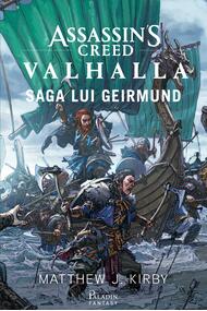 Assassin’s Creed. Valhalla. Saga lui Geirmund