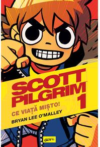 Scott Pilgrim #1. Ce viață mișto!