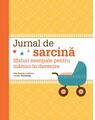 Jurnal de sarcină. Sfaturi esenţiale pentru mămici în devenire - thumb 1